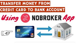 Pay Rent Credit card to Bank Account  Nobroker App  Less Processing charges [upl. by Attenehs]