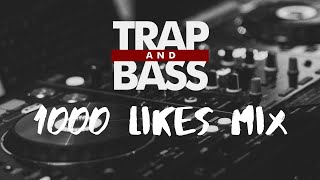 Trap and Bass 1000 Likes Mix FREE DL [upl. by Aihsela]