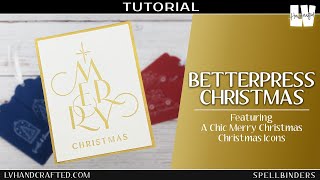 Quick Christmas Cards amp Tags with BetterPress Christmas by Spellbinders [upl. by Janel]