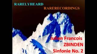 Julien François Zbinden Sinfonie No 2 [upl. by Anait]