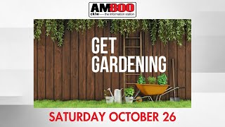 Get Gardening  October 26 2024 [upl. by Tommie]