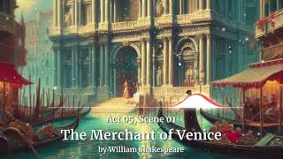 The Merchant of Venice Act 5 Scene 1 by William Shakespeare  Free Audiobook [upl. by Ayhtin416]