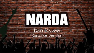 Narda  Kamikazee Karaoke Version [upl. by Yam126]