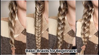 4 BASIC BRAIDS FOR BEGINNERS  HOW TO BRAID HAIR EASY HAIRSTYLES [upl. by Petunia]