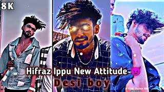 hifraz ippu attitude status hifraz ippu reels attitude trending vairal alightmotion [upl. by Yrrak]