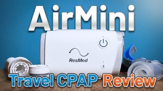 ResMed AirMini Travel CPAP Machine  REVIEW [upl. by Nylorak259]