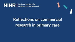 Reflections on commercial research in primary care [upl. by Eeimaj]