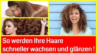 So werden Ihre Haare schneller wachsen und glänzen [upl. by Asaert19]