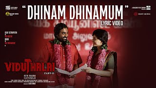 Dhinam Dhinamum  Viduthalai 2  Vijay Sethupathi Soori Manju Warrier  Ilaiyaraaja  Vetri Maaran [upl. by Dimond]