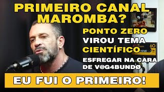 POLÊMICA EU FUI O PRIMEIRO A CRIAR CANAL MAROMBA [upl. by Malek]