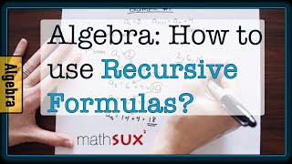 How to use the Recursive Formula [upl. by Subir]