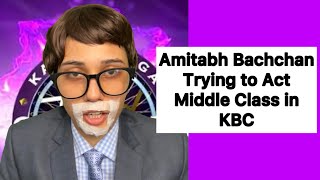 Amit ji Trying to Act Middle Class in KBC  Salonayyy  Saloni Gaur [upl. by Greta]