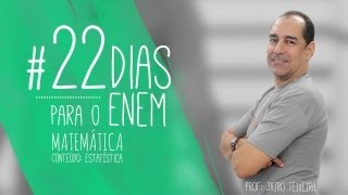 22 Dias para o Enem  Matemática  Estatística [upl. by Calabrese383]