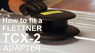 How to fit a Flettner TCX 2 adapter [upl. by Eidnam]