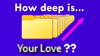 How Deep is Your Love Windows Path Length Limit [upl. by Brill427]