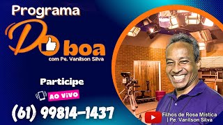 Programa DiBoa  Pe Vanilson  AO VIVO 101024 [upl. by Aivil]