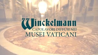 Winckelmann Capolavori diffusi nei Musei Vaticani – Masterpieces througout the Vatican Museums [upl. by Odla]