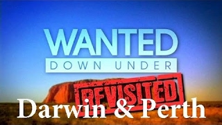 Wanted Down Under S04E07 Revisited Boyd Darwin 2009 amp Perth 2010 [upl. by Lorusso791]