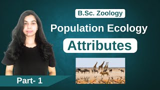 Population ecology  Attributes  B Sc amp M Sc Zoology [upl. by Ettennaj]