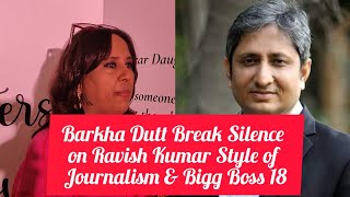 Barkha Dutt Reaction On Ravish Kumar Vs Right Wing Journalism StyleRGK Hospital amp Doing Bigg Boss [upl. by Enram]