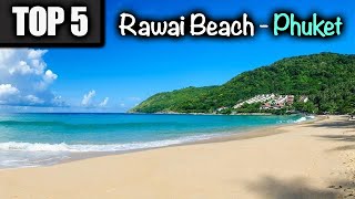 Top 5 Hotels in Phuket  Rawai Beach Thailand  Southern Tip of Phuket Ra Wai [upl. by Enilrac]