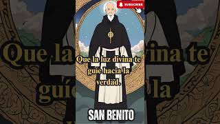 San Benito Sabiduría y Protección para Transformar tu Vida  Luz [upl. by Naujuj383]