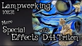 Lampworking  Flameworking  10231 Special Effects with Triton  104 Glass Demo [upl. by Zetana]