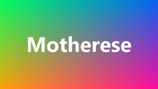 Motherese  Medical Meaning and Pronunciation [upl. by Ehtnax]