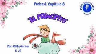 Podcast El principito  Capítulo 8 [upl. by Bluma283]