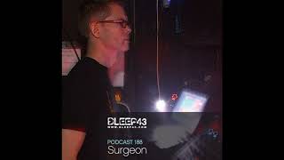 Bleep43 Podcast 188  Surgeon [upl. by Seravart31]