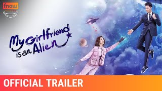 My Girlfriend is an Alien  Official Trailer [upl. by Asillem]