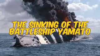 The Sinking of the Battleship Yamato [upl. by Mattie]