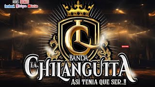 BANDA LA CHILANGUITA regalo de dios 🥰🤠 [upl. by Ednargel316]