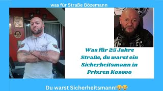 Bözemann war nie Straße er war Sicherheitsmann das nicht mal in Deutschland  jetzt reichts mit dir [upl. by Helbonia643]