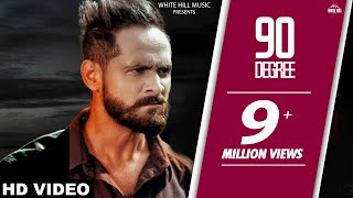 Parmish Verma  90 Degree Full Song  Sukhpal Channi  Punjabi song [upl. by Jody]