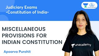 Miscellaneous provisions for Indian Constitution  Constitution of India By Apoorva Purohit [upl. by Treblig]