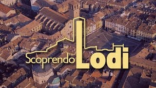 Scoprendo LODI spot [upl. by Phyllys]