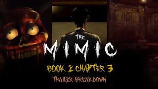 The Mimic Book 2 Chapter 3 Trailer  Official Breakdown [upl. by Gabby470]