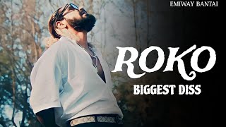 ROKO  EMIWAY BANTAI  DISS FOR KING  BIGGEST DISSTRACK OF WHOLE DHH  EMIWAY BANTAI NEW SONG [upl. by Suivatram]