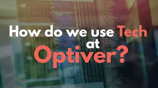 How we use technology at Optiver [upl. by Rodd229]