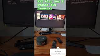 Fpt Play box s t590 Fix Lỗi Update Launcher [upl. by Ynar]