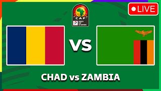 CHAD VS ZAMBIA  AFRICA CUP OF NATIONS QUALIFIERS 2025 PREVIEW MATCH FIXTURES TODAY [upl. by Ayvid197]