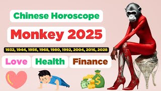 Monkey Chinese Horoscope 2025 about love health and finance is extremely accurate  Century Code [upl. by Ender]