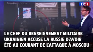 Le chef du renseignement militaire ukrainien accuse la Russie davoir été au courant de lattentat [upl. by Ahael]