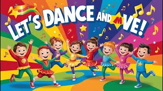 Lets Dance and Move  Fun Dance Song for Kids  Educational Rhyme with Actions [upl. by Adnohrahs]