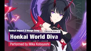 Houkai Sekai no Utahime Honkai World Diva movie ver [upl. by Aerdnaek]