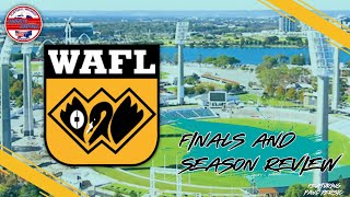 WAFL Wrap Up Finals and Season Review [upl. by Trillby795]