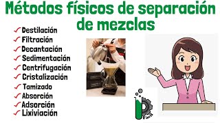 08 Métodos físicos de separación de mezclas [upl. by Queena]