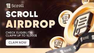 Crypto Airdrop  Claim Up To 15000 SCROLL Airdrop [upl. by Danczyk]