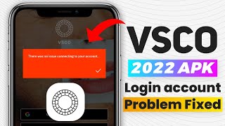 VSCO apk 2022 Login Problem Fixed  Easy amp Working Trick VSCO [upl. by Aiuqcaj312]